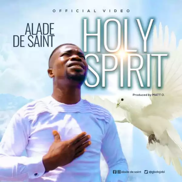 Alade De Saint - Holy Spirit